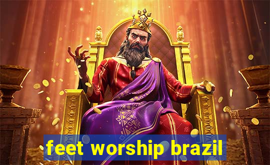 feet worship brazil